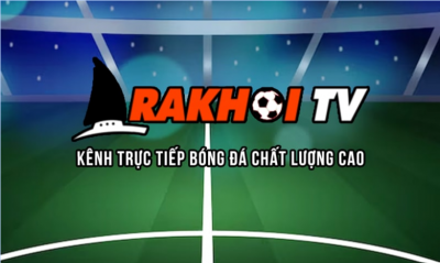 RakhoiTV - Xem bóng đá trực tuyến miễn phí mọi lúc mọi nơi